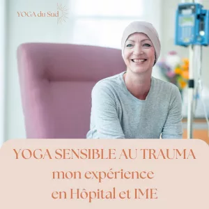 Yoga Sensible au Trauma en milieu hospitalier