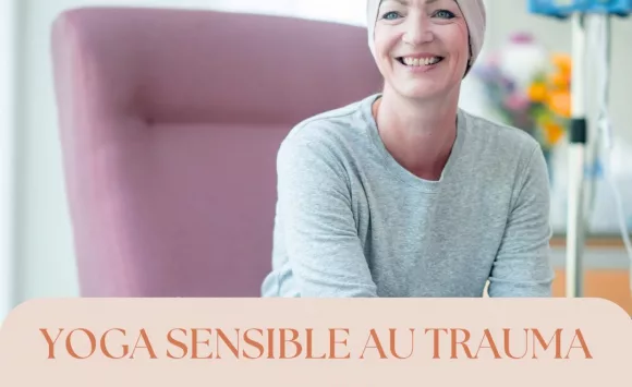 Yoga Sensible au Trauma dans le contexte hospitalier : une approche douce et transformatrice